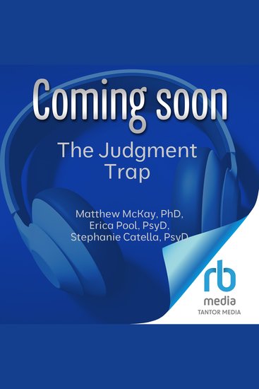 The Judgment Trap - Why We Judge How It Hurts Us and How to Break Free - cover