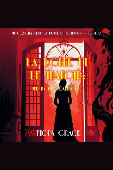 La Bonne et le Manoir : Une Mort Scandaleuse (Un Cozy Mystery La Bonne et le Manoir – Tome 2) - Narration par une voix synthétisée - cover