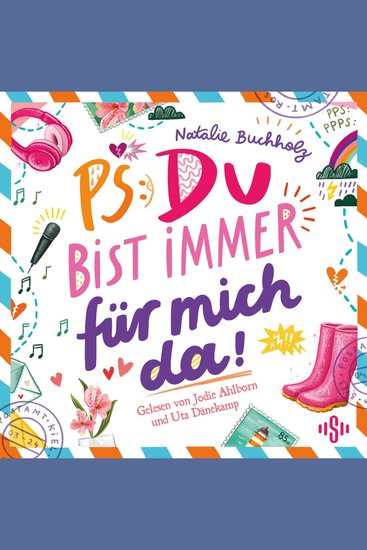 PS: Du bist immer für mich da! (PS: Du bist die Beste! 4) - Für alle ab 11 Jahren die Chaos Spaß und Freundschaftsthemen lieben! - cover