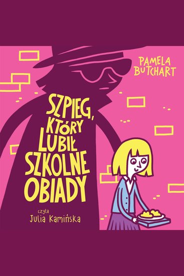 Szpieg który lubił szkolne obiady - cover