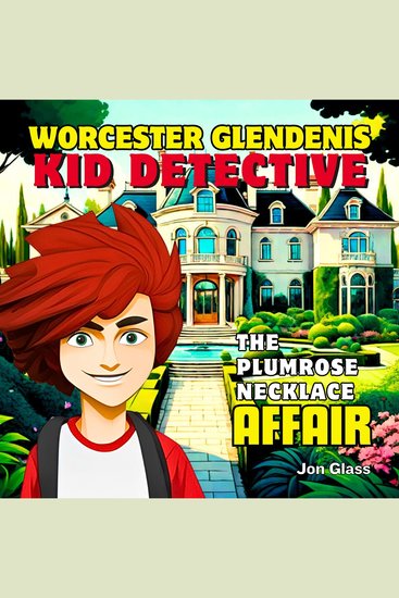 Worcester Glendenis Kid Detective - The Plumrose Necklace Affair - cover