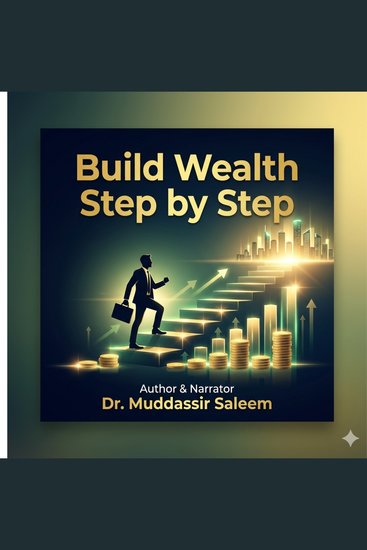 Build Wealth Step by Step - Simple Habits and Smart Strategies to Grow Your Money Consistently - cover