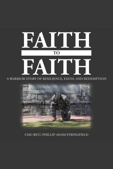 Faith to Faith - A Warrior Story of Resilience Faith and Redemption - cover