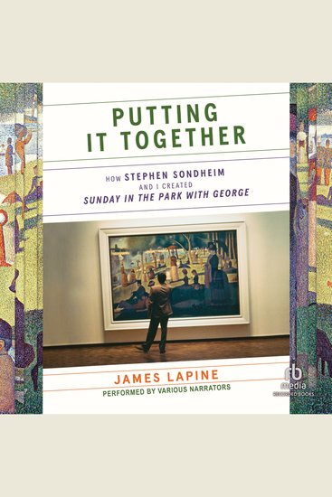 Putting It Together - How Stephen Sondheim and I Created Sunday in the Park with George - cover