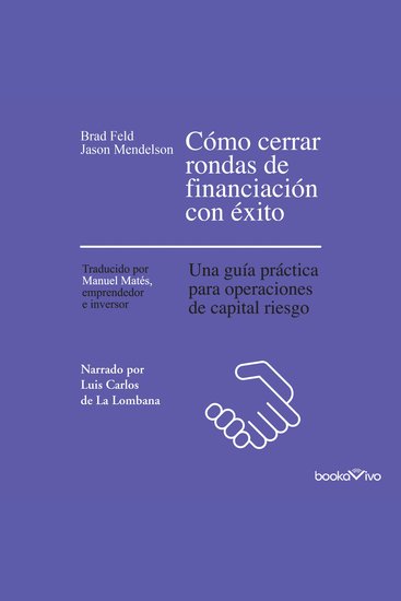 Cómo cerrar rondas de financiación con éxito - una guia practica para operaciones de capital riesgo - cover
