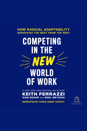 Competing in the New World of Work - How Radical Adaptability Separates the Best from the Rest - cover