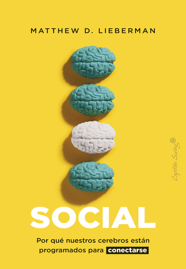 Social - Por qué nuestros cerebros están programados para conectarse - cover