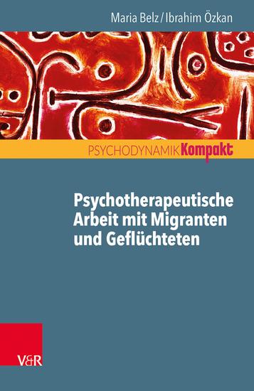 Psychotherapeutische Arbeit mit Migranten und Geflüchteten - cover