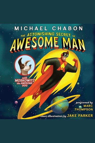 The Astonishing Secret of Awesome Man - cover