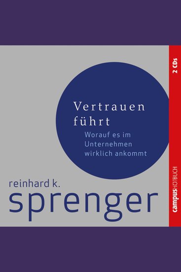 Vertrauen führt - Worauf es im Unternehmen wirklich ankommt - cover