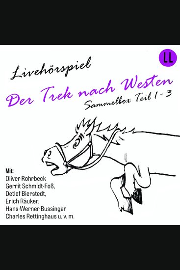 Der Trek nach Westen - Sammelbox 1-3 - Live-Hörspiel mit Starbesetzung - cover
