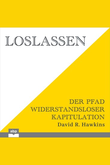 Loslassen - Der Pfad widerstandsloser Kapitulation - cover