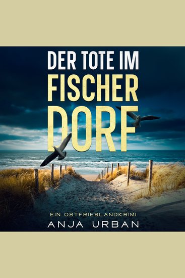 Der Tote im Fischerdorf - Ein Ostfrieslandkrimi - cover