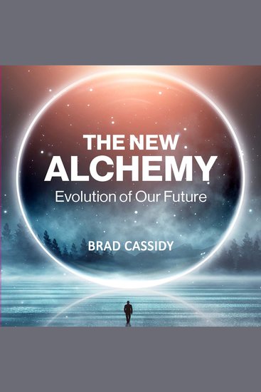 New Alchemy The: Evolution of Our Future - cover