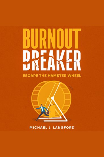 Burnout Breaker Escape the Hamster Wheel - cover