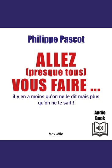 Allez (presque tous) vous faire - - cover