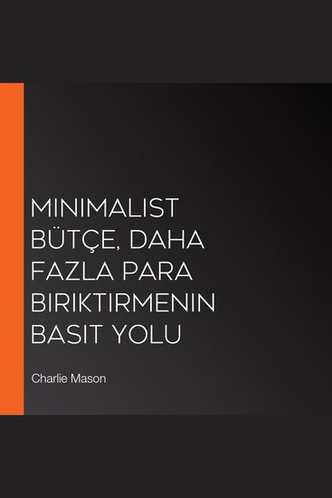 Minimalist Bütçe Daha Fazla Para Biriktirmenin Basit Yolu - cover