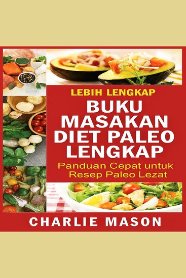 Buku Resep Diet Paleo Lengkap: Panduan Singkat untuk Resep Paleo yang Lezat - cover