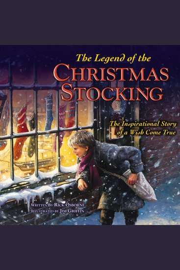 The Legend of the Christmas Stocking - An Inspirational Story of a Wish Come True - cover