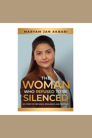 The Woman Who Refused to Be Silenced - My Story of Defiance Resilience and Freedom - cover