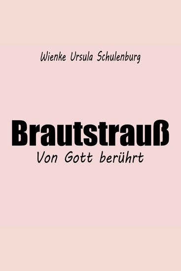 Brautstrauß - Von Gott berührt - cover