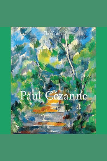 Paul Cézanne - Still Lifes of Pure Thought - cover