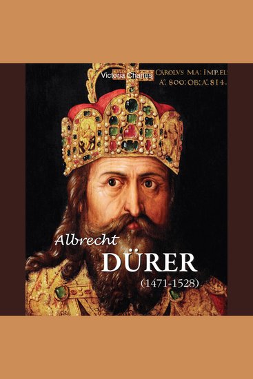 Albrecht Dürer 1471-1528 - The Genius of the German Renaissance - cover