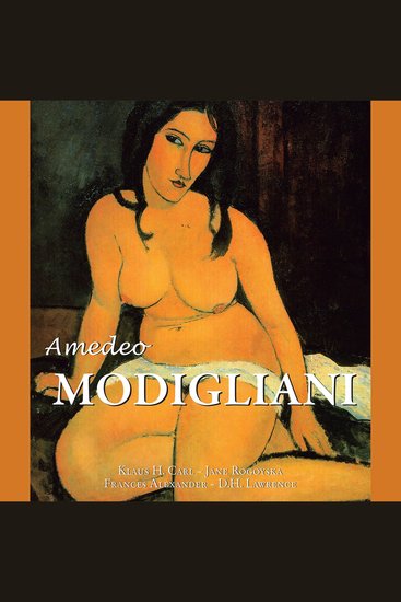 Amedeo Modigliani - Bohemian Beauty and Tragic Genius - cover