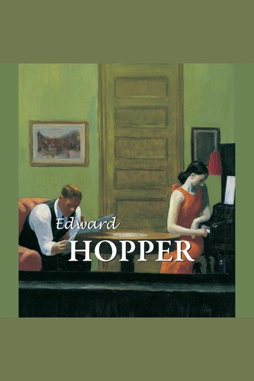 Edward Hopper - The Life and Vision of Edward Hopper - Painting Silence - cover