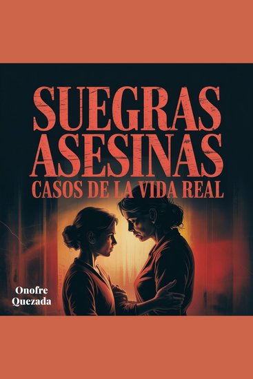 Suegras Asesinas Casos De La Vida Real - cover