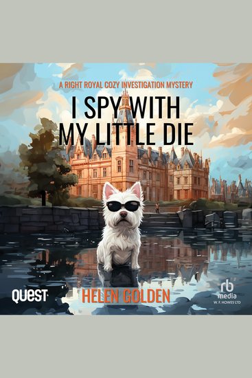 I Spy With My Little Die - A Right Royal Cozy Investigation Mystery - cover