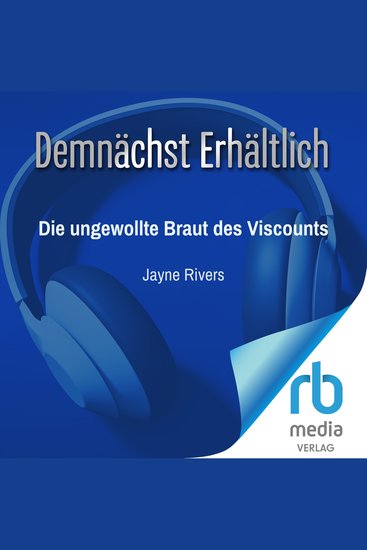Die ungewollte Braut des Viscounts - cover
