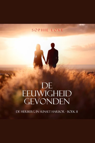 De eeuwigheid gevonden (De herberg in Sunset Harbor - Boek 11) - Digitaal voorgelezen door een electronisch gegenereerde stem - cover