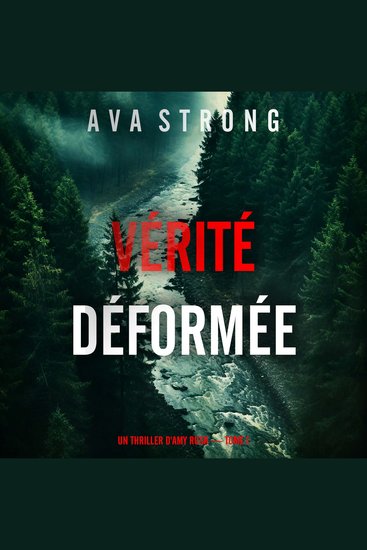 Vérité déformée (Un thriller d'Amy Rush — tome 1) - Narration par une voix synthétisée - cover