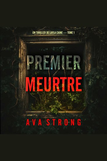 Premier meurtre (Un thriller de Layla Caine — tome 1) - Narration par une voix synthétisée - cover