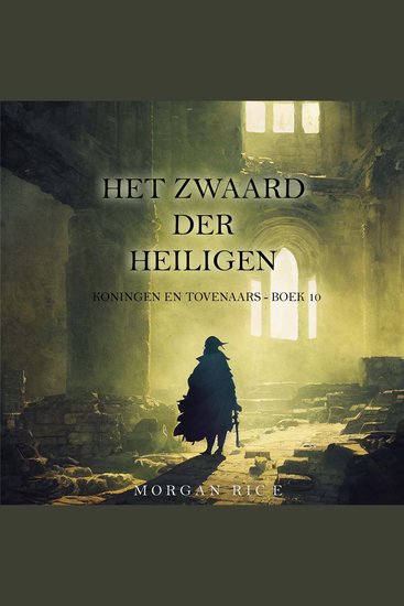 Het Zwaard der Heiligen (Koningen en Tovenaars - Boek 10) - Digitaal voorgelezen door een electronisch gegenereerde stem - cover