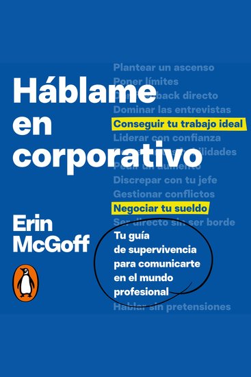 Háblame en corporativo - Tu guía de supervivencia para comunicarte en el mundo profesional - cover
