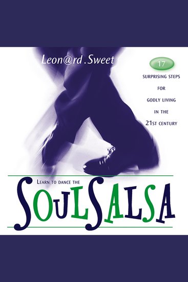 SoulSalsa - 17 Surprising Steps for Godly Living in the 21st Century - cover