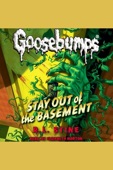 Stay Out of the Basement (Classic Goosebumps #22) - cover