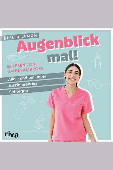 Augenblick mal! - Alles rund um unser faszinierendes Sehorgan | Bekannt von Instagram - cover