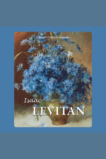 Isaac Levitan - Poet of the Russian Landscape - cover