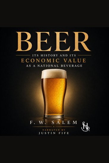 Beer its history and its economic value as a national beverage - cover