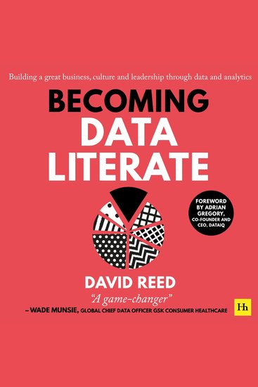 Becoming Data Literate - Building a great business culture and leadership through data and analytics - cover