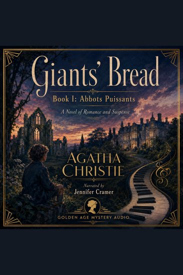 Giants' Bread Book I - Abbots Puissants - A Childhood of Music Memory and Hidden Genius - cover