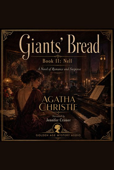 Giants' Bread Book II - Nell - Love Ambition and the Dangerous Music of Desire - cover