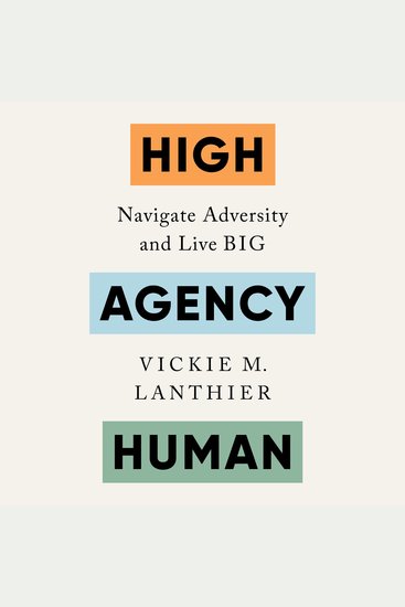 High Agency Human - Navigate Adversity and Live Big - cover