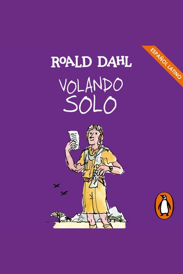 Volando solo (Colección Alfaguara Clásicos) - cover