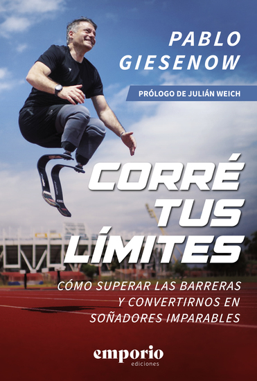 Corré tus límites - Cómo superar las barreras y convertirnos en soñadores imparables - cover