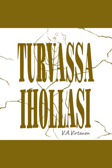 Turvassa ihollasi - cover