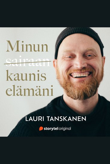 Minun sairaan kaunis elämäni - cover